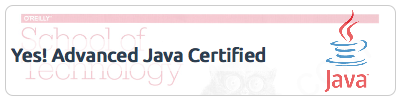 I certified in Advanced Java at the O'Reilly School of Technology